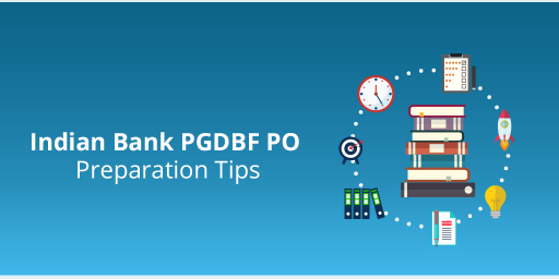 Indian Bank PGDBF Preparation Tips