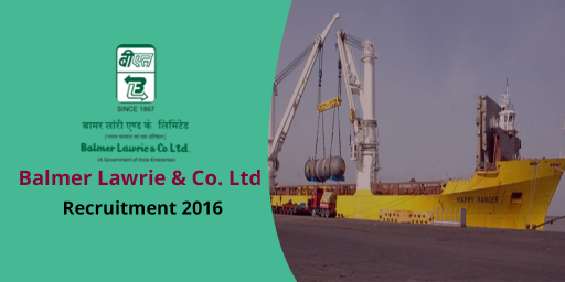 Balmer Lawrie and Company Recruitment 2016