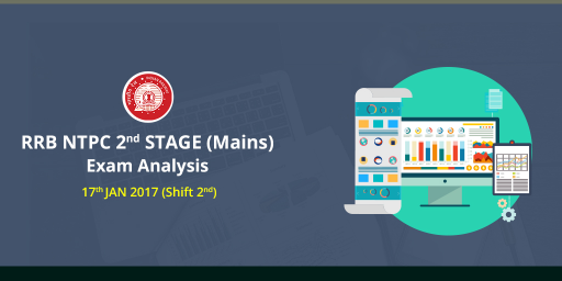 RRB NTPC Mains Stage 2 Exam Analysis: 17th January 2017 (Shift 2/ Slot 2)